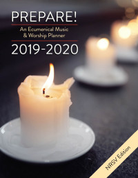 Bone, David L.;Scifres, Mary; — Prepare! 2019-2020 NRSV Edition: An Ecumenical Music & Worship Planner