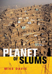 Davis, Mike — Planet of Slums