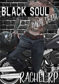 Rachel R.P. — Black soul, ambar death