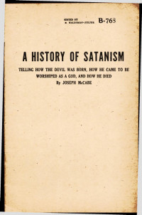 Joseph McCabe — A History of Satanism Telling How the Devil Was Born