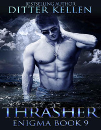 Ditter Kellen — Thrasher: Science Fiction Romance (Enigma Series Book 9)