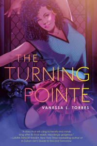 Vanessa L. Torres — The Turning Pointe