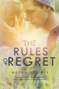 Megan Squires [Squires, Megan] — The Rules Of Regret