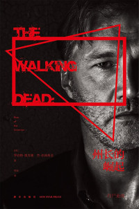 [美]罗伯特·凯克曼 [美]杰·伯南希亚 — 行尸走肉：州长的崛起（The Walking Dead: Rise of the Governor）
