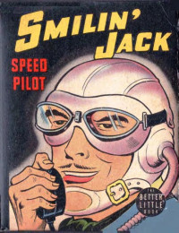 Zack Mosley — Smilin Jack Speed Pilot