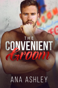 Ana Ashley — The Convenient Groom