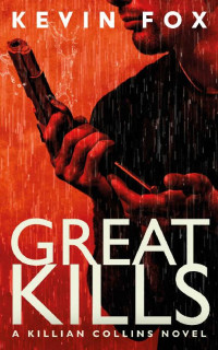 Kevin Fox — Great Kills (Killian Collins Detective 1)