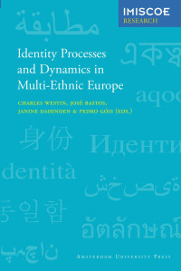 Westin, Charles. — Identity Processes and Dynamics in Multi-ethnic Europe