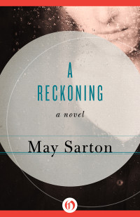 May Sarton — A Reckoning