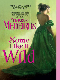 Teresa Medeiros — Some Like It Wild