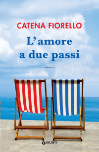 Fiorello Catena — Fiorello Catena - 2016 - L'amore a due passi