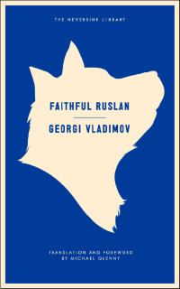 Georgi Vladimov — Faithful Ruslan