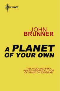 John Brunner — A Planet of Your Own