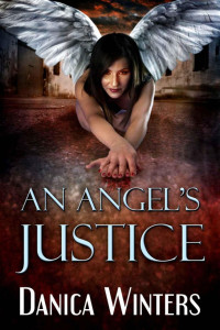 Danica Winters — An Angel's Justice