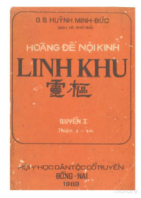 Huỳnh Minh Đức — Hoàng Đế Nội Kinh - Linh Khu. Quyển 1