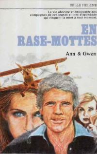 Ann, Gwen — En rases mottes