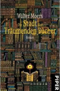 Mörs, Walter — Die Stadt der träumenden Bücher