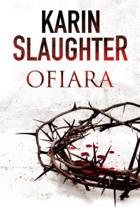 Karin Slaughter — Ofiara