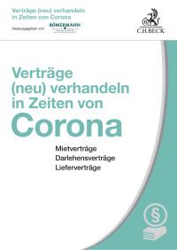 Hrsg. Volker Römermann — Verträge (neu) verhandeln in Zeiten von Corona