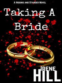 Irene Hill — Higgins and Stander 02-Taking A Bride