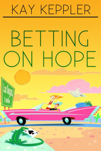 Kay Keppler — Betting on Hope