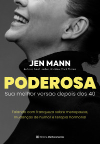 Jen Mann — Poderosa: Sua melhor versão depois dos 40