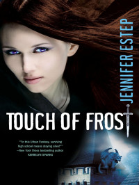  — Touch of Frost