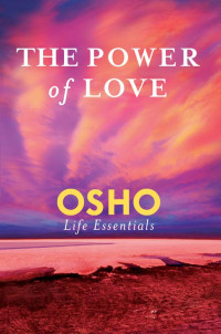 Osho — The Power of Love