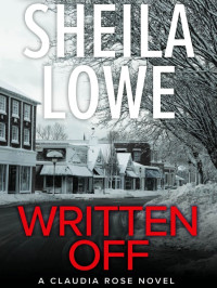 Sheila Lowe — Claudia Rose 07-Written Off