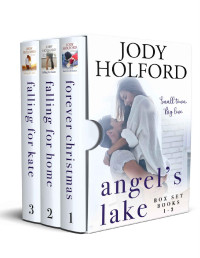 Jody Holford — Angel's Lake Box Set: Books 1-3 (Angel's Lake Series)