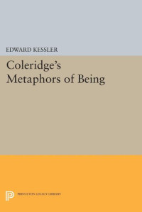 Edward Kessler — Coleridge's Metaphors of Being
