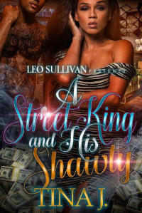 Tina J — A Street King and His Shawty
