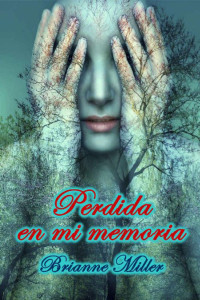 Brianne Miller — Perdida en mi memoria