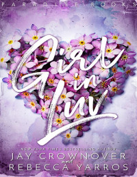 Jay Crownover & Rebecca Yarros — Girl In Luv (#1 In Luv Duet)