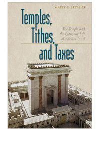 Stevens, Marty E.; — Temples, Tithes, and Taxes