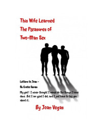 Joan — This Wife Learned the Pleasures of Two-Man Sex
