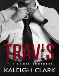 Kaleigh Clark — Travis: A Riches to Rags Romantic Comedy