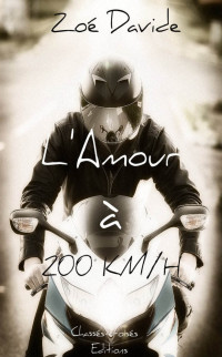 Zoé Davide — L'amour à 200 km/h (French Edition)