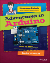 Stewart, Becky — Adventures in Arduino®