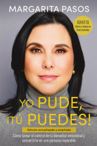 Margarita Pasos — Yo Pude, ¡Tú Puedes