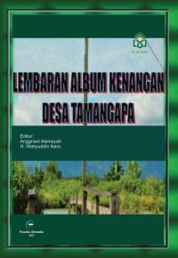 Dr. Anggrianiy Alamsyah, S.IP., M.Si. & Dr. Anggrianiy Alamsyah, S.IP., M.Si. — Lembaran Album Kenangan Desa Tamangapa