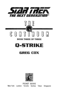 Greg Cox; — The Q Continuum: Book Three: Q-Strike