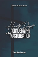 Viny Georges Beko — How to Defeat Pornography and Masturbation