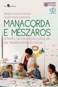 Andr Paulo Castanha;SRGIO ANTNIO ZIMMER; — Manacorda e Mszros