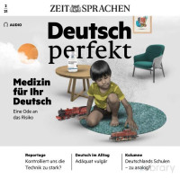 Deutsch Perfekt — Medizin für Ihr Deutsch