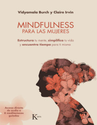 Vidyamala Burch — Mindfulness Para Las Mujeres