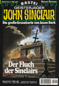 Dark, Jason — [John Sinclair 0914] • Der Fluch der Sinclairs (2 of 3)