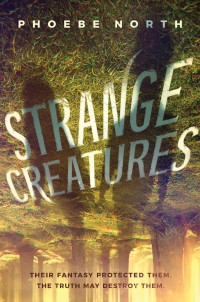 Phoebe North — Strange Creatures