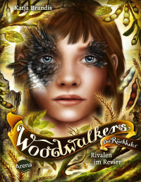 Katja Brandis — Woodwalkers – Die Rückkehr (Staffel 2, Band 5). Rivalen im Revier