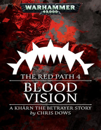 Chris Dows — The Red Path 4: Blood Vision